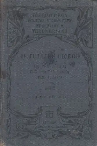 Buch: Orationes, Ciceronis, M. Tulli. 1908, Teubner Verlag