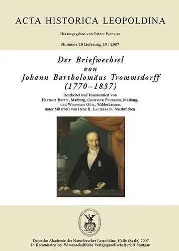 Buch: Der Briefwechsel von J. B. Trommsdorff, Parthier, Benno (Hrsg.), 2007