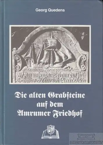 Buch: Die alten Grabsteine auf dem Amrumer Friedhof, Quedens, Georg. 1984
