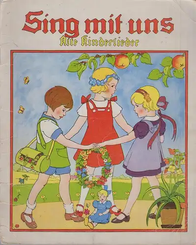 Buch: Sing mit uns, Wagner-Schilffarth, ca. 1935, Frenkler, Alte Kinderlieder