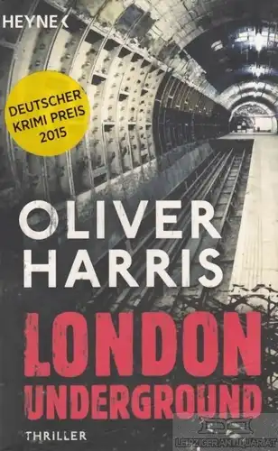 Buch: London Underground, Harris, Thomas. Heyne Thriller, 2015, gebraucht, gut