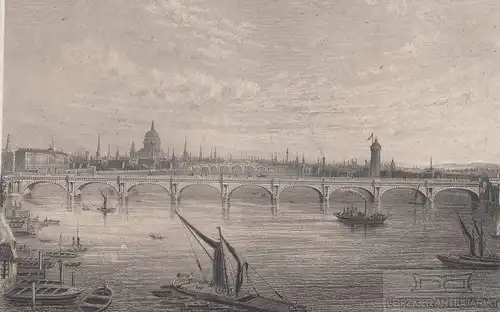 London von der Waterloo-Brücke aus. aus Meyers Universum, Stahlstich. 1850