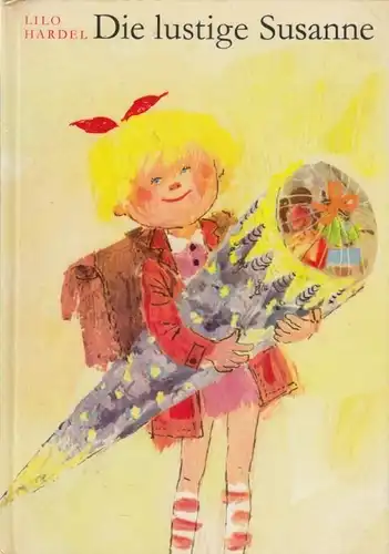 Buch: Die lustige Susanne, Hardel, Lilo. 1970, Der Kinderbuchverlag