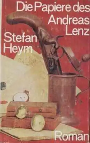 Buch: Die Papiere des Andreas Lenz, Heym, Stefan. 1973, Paul List Verlag, Roman