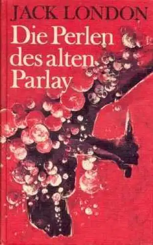 Buch: Die Perlen des alten Parlay, London, Jack. 1977, Buchclub 65