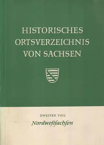 Buch: Historisches Ortsverzeichnis von Sachsen, Blaschke, 1957, Zweiter Teil