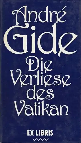 Buch: Die Verliese des Vatikans. Die Falschmünzer, Gide, Andre. Ex libris, 1985