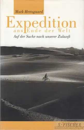 Buch: Expedition ans Ende der Welt, Hertsgaard, Mark. 1999, S. Fischer Verlag