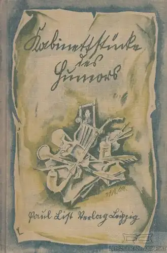 Buch: Kabinettstücke des Humors - 1. Band, Bogeng, G. A. E, Paul List Verlag