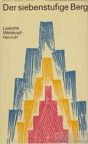Buch: Der siebenstufige Berg, Welskopf-Henrich, Liselotte. Das Blut des Adlers