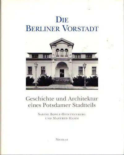 Buch: Die Berliner Vorstadt, Bohle-Heintzenberg, Sabine / Hamm, Manfred. 1995