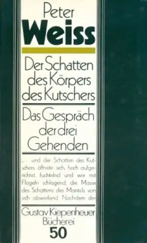 Buch: Der Schatten des Körpers des Kutschers... Weiss, Peter, 1984, Kiepenheuer