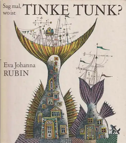 Buch: Sag mal, wo ist Tinke Tunk? Rubin, Eva Johanna, 1986, Der Kinderbuchverlag