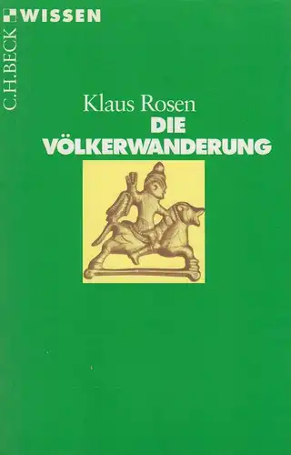 Buch: Die Völkerwanderung, Rosen, Klaus, 2002, C. H. Beck Wissen, gebraucht, gut