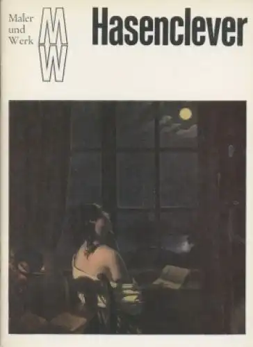 Buch: Johann Peter Hasenclever, Hütt, Wolfgang. Maler und Werk, 1983