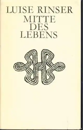 Buch: Mitte des Lebens, Rinser, Luise. 1979, Union Verlag, gebraucht, gut