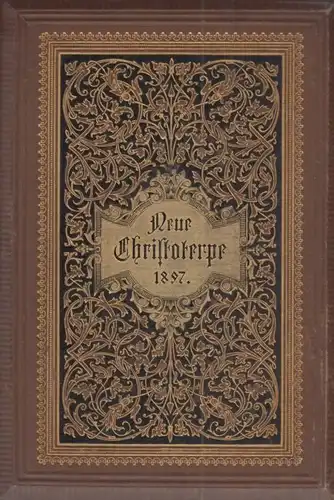 Buch: Neue Christoterpe 1897, Kögel, Rudolf / Frommel, E. / Baur, W. 1897