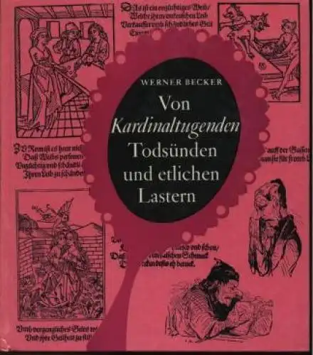 Buch: Von Kardinaltugenden, Todsünden und etlichen Lastern, Becker, Werner. 1975