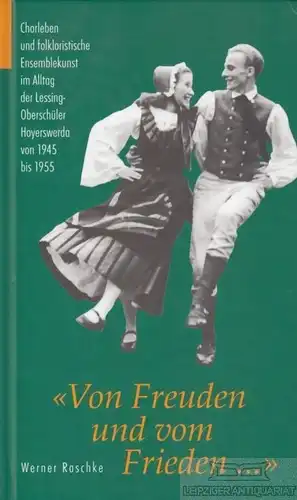 Buch: Von Freuden und vom Frieden, Raschke, Werner. 2004, Lusatia Verlag