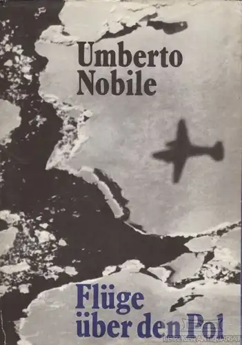 Buch: Flüge über den Pol, Nobile, Umberto. 1980, F.A. Brockhaus Verlag