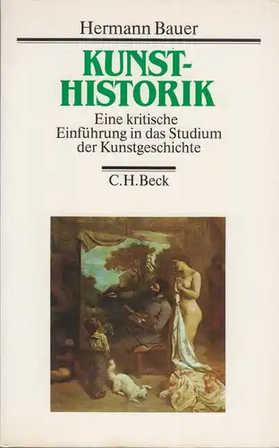 Buch: Kunsthistorik, Bauer, Hermann. 1989, Verlag C. H. Beck, gebraucht, gut
