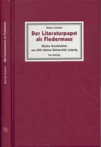 Buch: Der Literaturpapst als Fledermaus, Schulte, Volker. 2009, Sax-Verlag