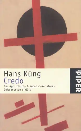 Buch: Credo, Küng, Hans. Serie Piper, 2000, Piper Verlag, gebraucht, gut