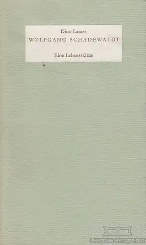 Buch: Wolfgang Schadewaldt, Larese, Dino. 1967, Amriswiler Bücherei