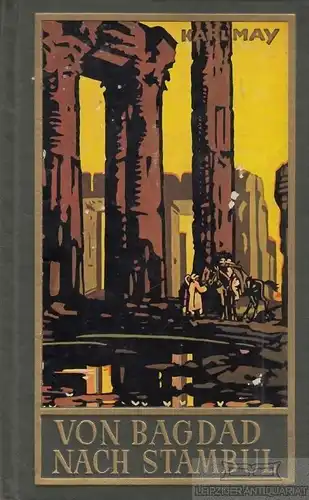 Buch: Von Bagdad nach Stambul, May, Karl. Karl May's Gesammelte Werke, 1951