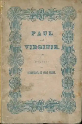 Buch: Paul und Virginie. Bernhardin de Saint Pierre, 1840, Baumgärtner
