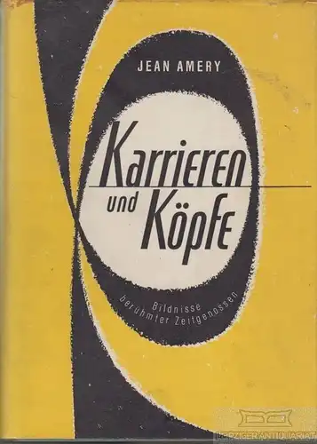Buch: Karrieren und Köpfe, Amery, Jean. 1955, Thomas Verlag, gebraucht, gut