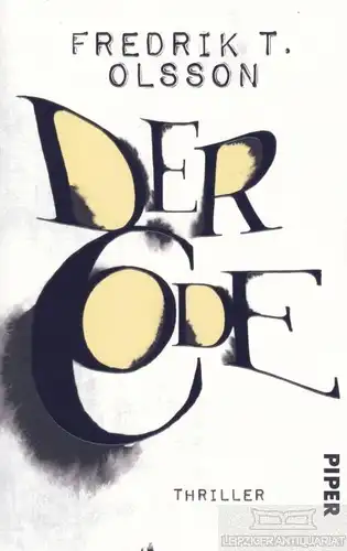 Buch: Der Code, Olsson, Fredrik T. 2014, Piper Verlag, Thriller, gebraucht, gut