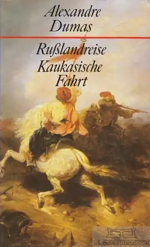 Buch: Rußlandreise, Kaukasische Fahrt, Dumas, Alexandre. Ca. 1970