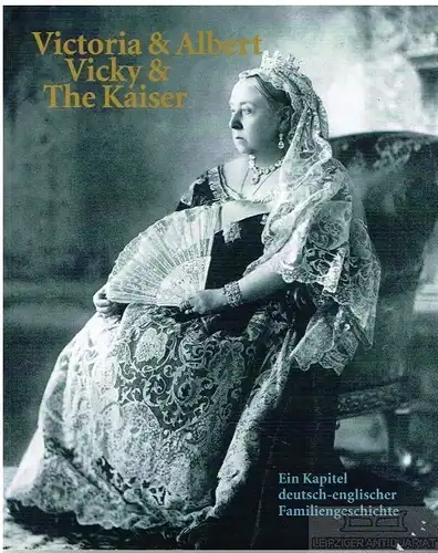Buch: Viktoria & Albert - Vicky & The Kaiser, Rogasch, Wilfried / Ohm, Barbara
