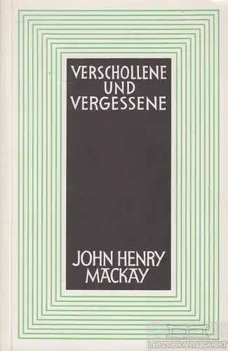 Buch: Verschollene und Vergessene, Mackay, John Henry. 1980, gebraucht, gut