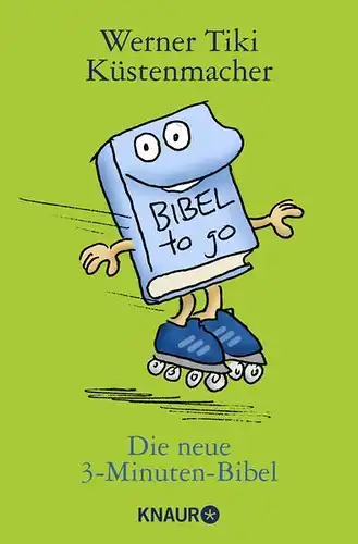 Buch: Die neue 3-Minuten-Bibel, Tiki Küstenmacher, Werner, 2015