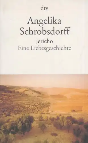 Buch: Jericho, Schrobsdorff, Angelika. Dtv, 1998, Deutscher Taschenbuch Verlag