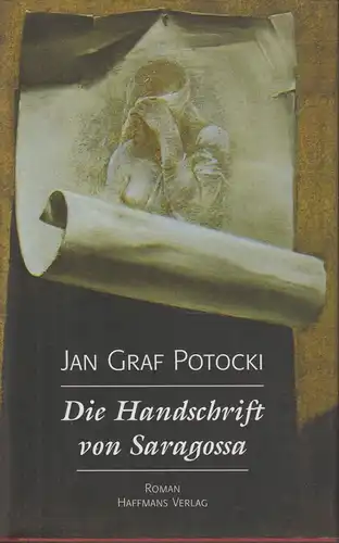 Buch: Die Handschrift von Saragossa, Potocki, Jan Graf. 2000, Haffmans Verlag