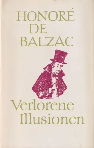 Buch: Verlorene Illusionen, Roman. Balzac, Honore de, 1983, Aufbau Verlag
