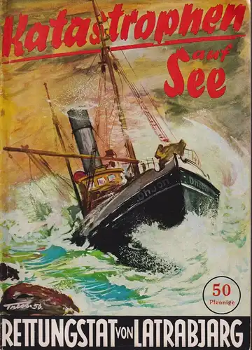 Heft: Die Rettungstat von Latrabjark, Berber-Credner, Katastrophen auf See, 1965