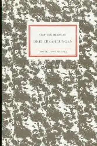Insel-Bücherei 1094, Drei Erzählungen, Hermlin, Stephan. 1990, Insel-Verlag