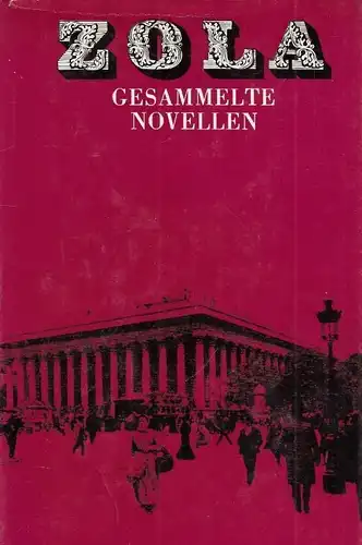 Buch: Gesammelte Novellen, Zola, Emile. 1982, Gustav Kiepenheuer Verlag