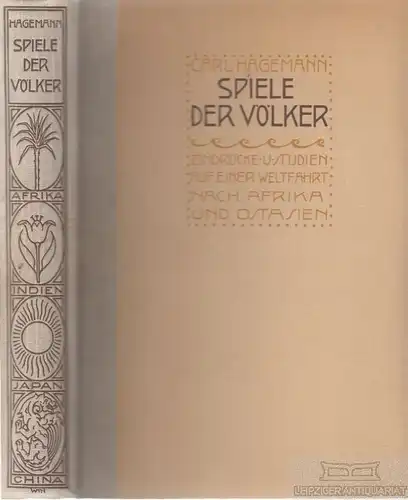 Buch: Spiele der Völker, Hagemann, Carl. 1919, Schuster & Loeffler