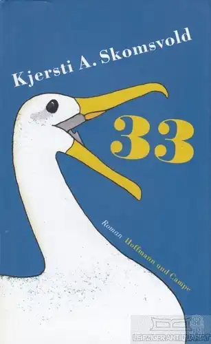 Buch: 33, Skomsvold, Kjersti Annesdatter. 2015, Hoffmann und Campe Verlag, Roman