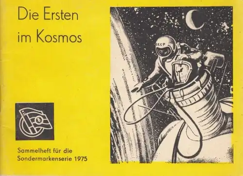 Buch: Die Ersten im Kosmos. 1975, Sammelheft für die Sondermarkenserie 1975