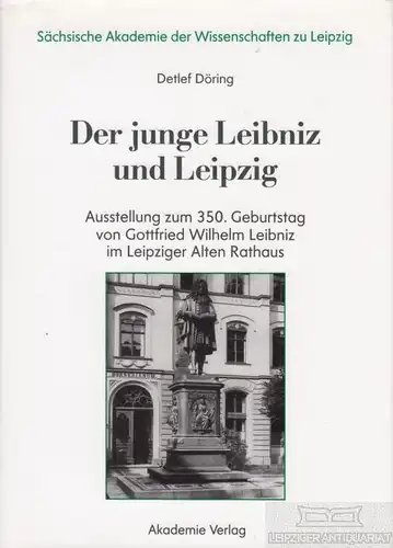 Buch: Der junge Leibniz und Leipzig, Döring, Detlef. 1996, Akademie Verlag