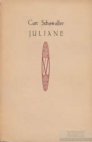 Buch: Juliane, Schawaller, Curt. 1911, Xenien-Verlag, Tragödie in drei Teilen