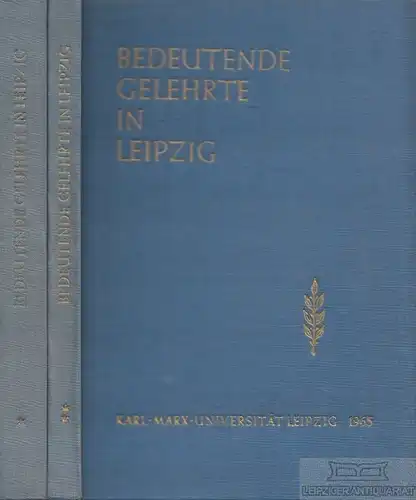 Buch: Bedeutende Gelehrte in Leipzig, Steinmetz, Max. 1965, gebraucht, gut