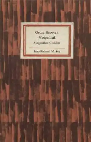 Insel-Bücherei 867, Morgenruf, Herwegh, Georg. 1975, Insel-Verlag 44532