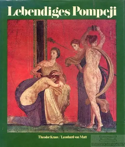 Buch: Pompeji und Herculaneum, Kraus, Theodor. 1973, Verlag Deutscher Bücherbund
